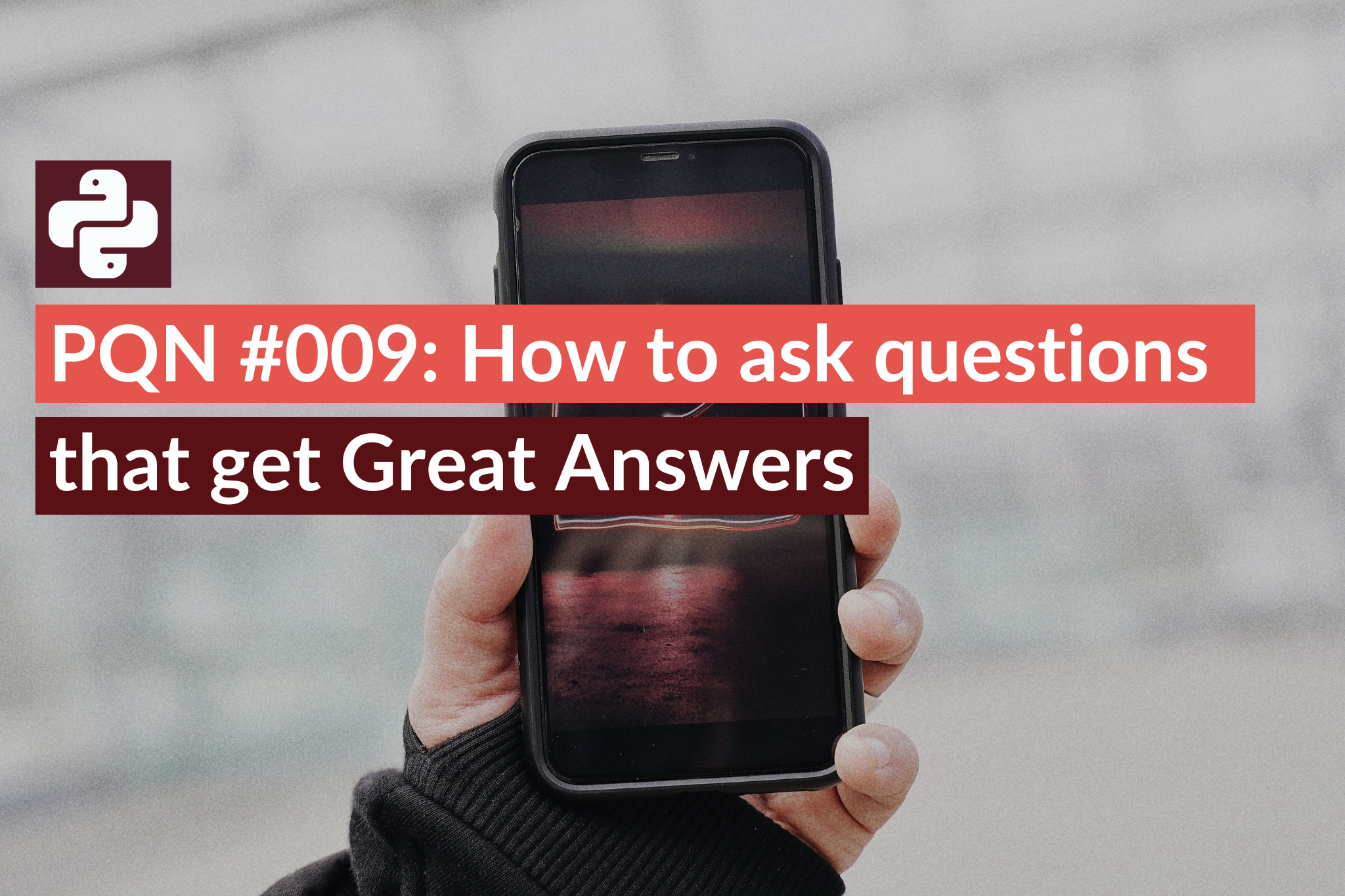PQN #009 How to ask questions that get Great Answers