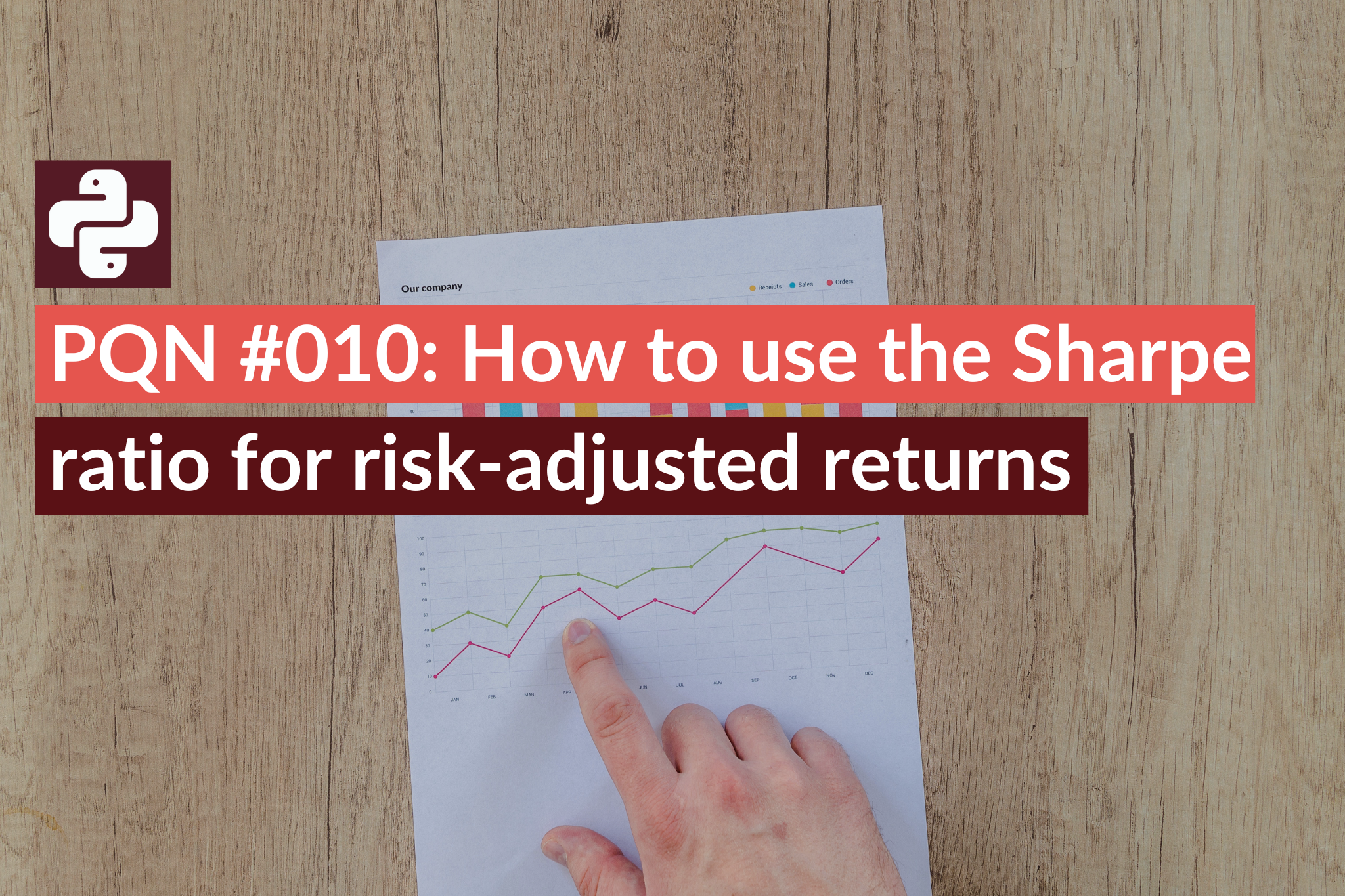PQN #010 How to use the Sharpe ratio for risk-adjusted returns