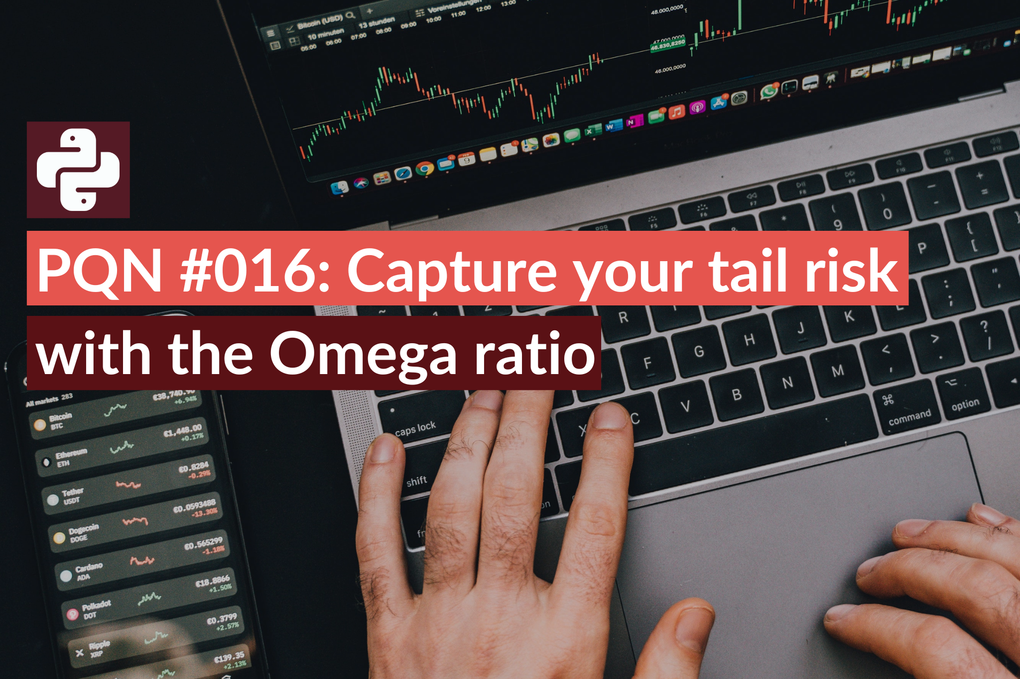 PQN #016 Capture your tail risk with the Omega ratio