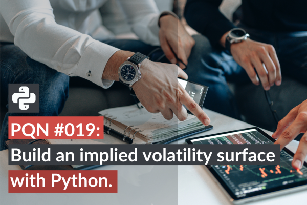 PQN #019: Build an implied volatility surface with Python.