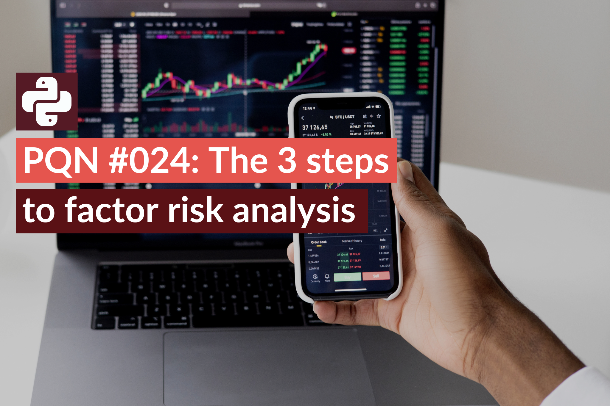 PQN #024: The 3 steps to factor risk analysis