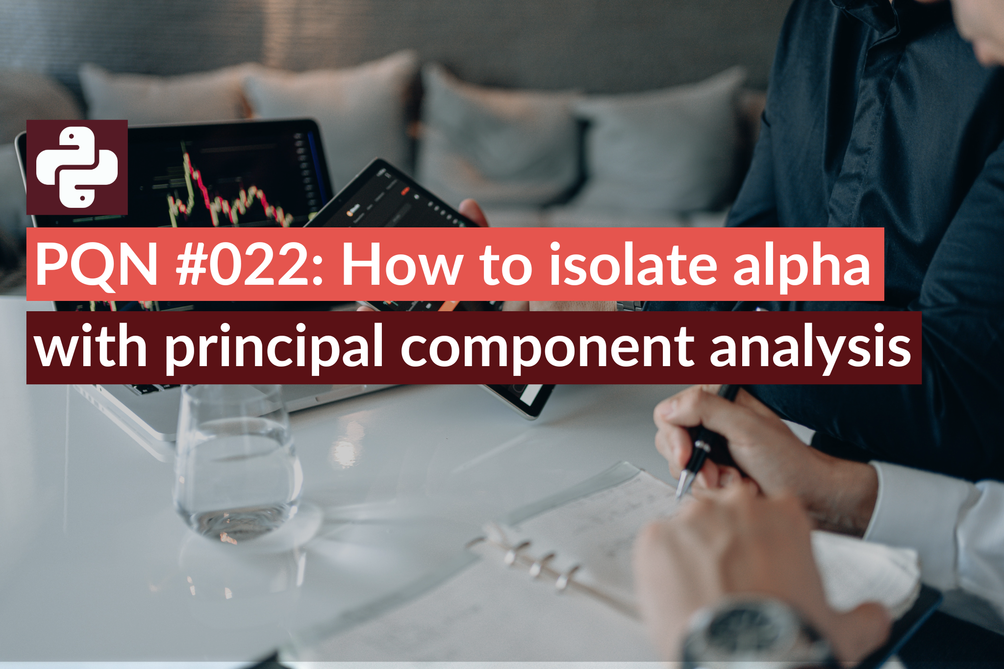 PQN #022: How to isolate alpha with principal component analysis.