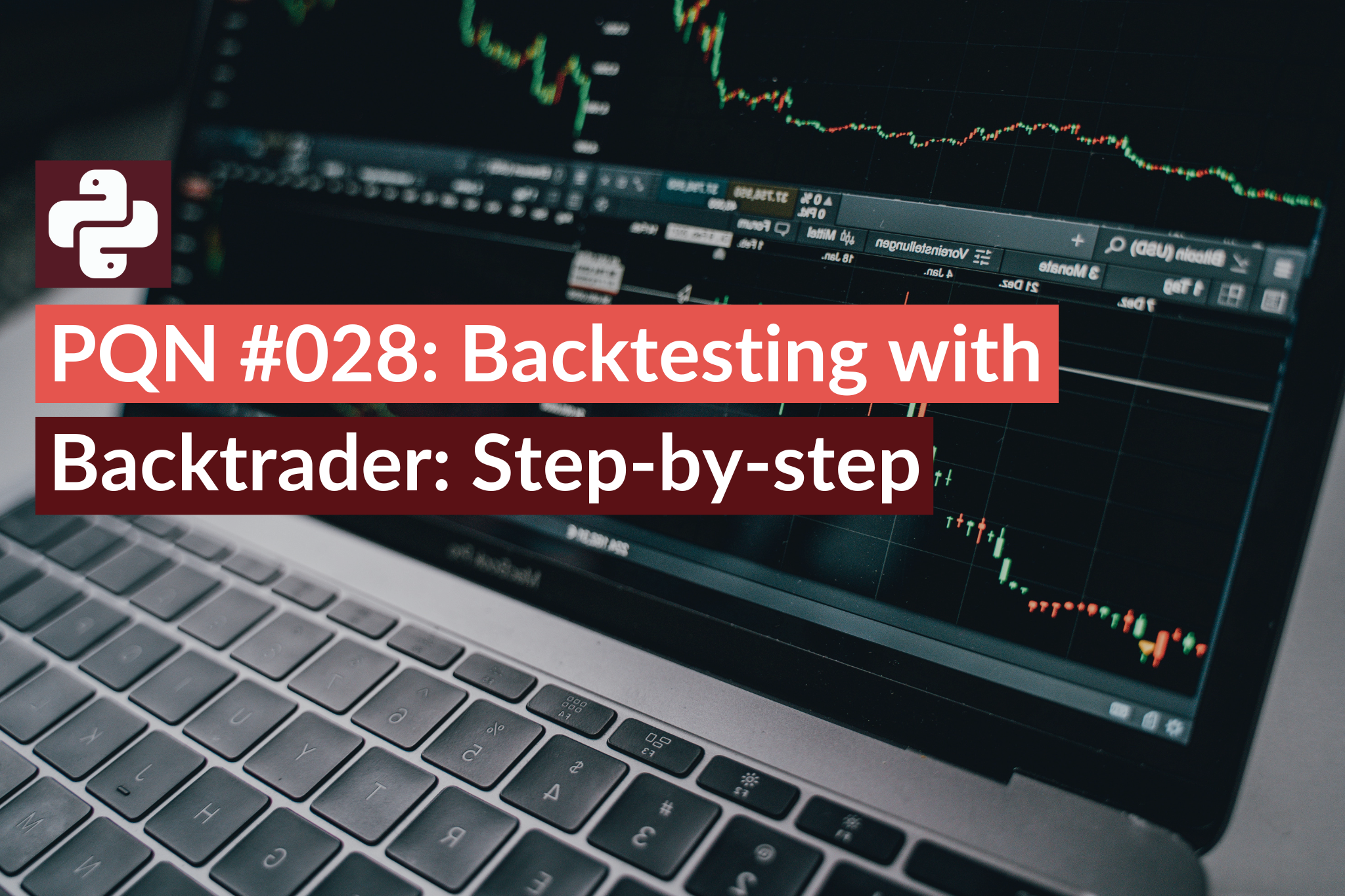PQN #028: Backtesting with Backtrader: Step-by-step