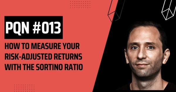 How to measure your risk-adjusted returns with the Sortino ratio
