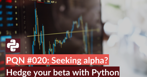 PQN #020: Seeking alpha? Hedge your beta with Python