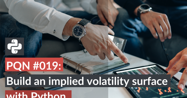 PQN #019: Build an implied volatility surface with Python.